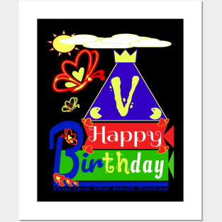 Happy Birthday Alphabet Letter (( V )) You are the best today Posters and Art